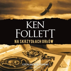 audiobook Na skrzydłach orłów - Ken  Follett