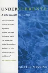 Undercurrents - Martha Manning