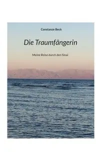 Die Traumfängerin - Beck Constanze