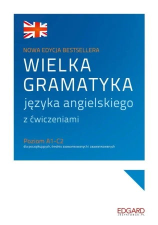 Wielka gramatyka języka angielskiego w.4 - Aleksandra Borowska, Bożena Przybyła