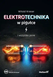 Elektrotechnika w pigułce. I wszystko jasne - Witold Krieser