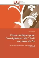 Pistes pratiques pour l enseignement de l écrit en classe de fle - SALMAN-A