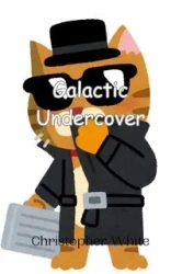 Galactic Undercover - Christopher White