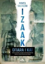 Izaak Ofiara i kat - Paweł Skutecki
