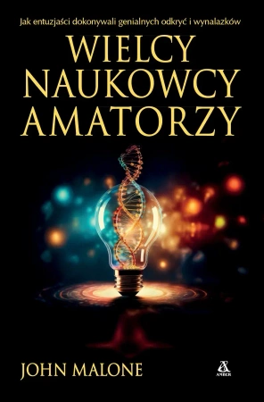 Wielcy naukowcy-amatorzy - John Malone