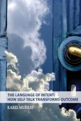 The Language of Intent - Murray Karel