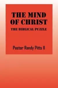 The Mind of Christ - Randy Pitts II Pastor