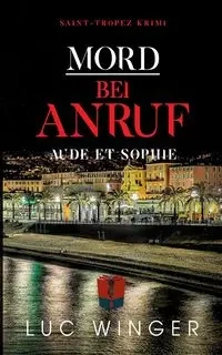 Mord bei Anruf - Winger Luc