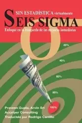 Seis Sigma sin Estadística - Gupta Praveen