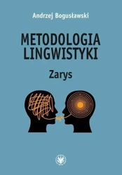 Metodologia lingwistyki. Zarys - Andrzej Bogusławski