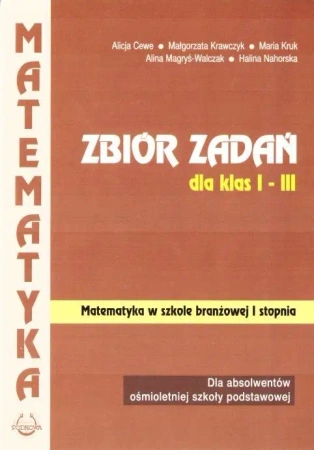 Matematyka SBR 1 Zbiór zadań dla klas 1-3 PODKOWA - praca zbiorowa
