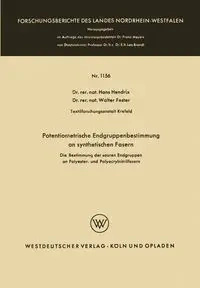 Potentiometrische Endgruppenbestimmung an synthetischen Fasern - Hans Hendrix