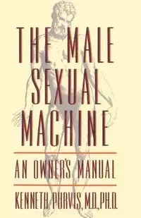 Male Sexual Machine - Kenneth Purvis