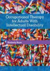 Occupational Therapy for Adults With Intellectual Disability - Kimberly Bryze