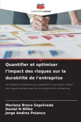 Quantifier et optimiser l'impact des risques sur la durabilité de l'entreprise - Mariana Bravo Sepúlveda