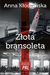 Najlepsze kryminały PRL. Złota bransoleta - Anna Kłodzińska