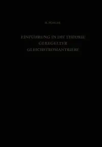 Einführung in die Theorie Geregelter Gleichstromantriebe - Bühler H.