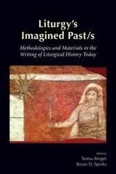 Liturgy's Imagined Past/S - Johnson Maxwell E