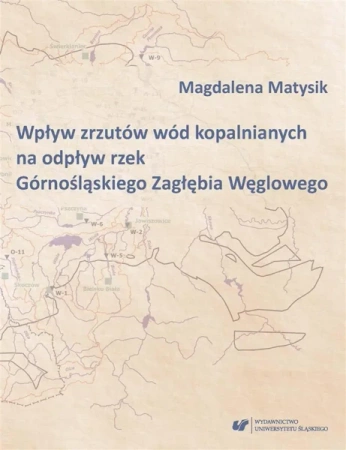 Wpływ zrzutów wód kopalnianych na odpływ rzek... - Magdalena Matysik