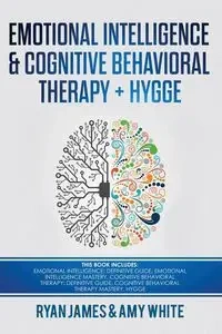 Emotional Intelligence and Cognitive Behavioral Therapy + Hygge - James Ryan