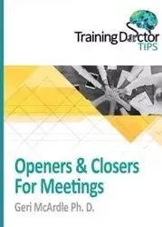 Openers & Closers For Meetings - Geri McArdle Ph.D.