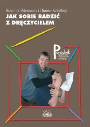 Jak sobie radzić z dręczycielem - S. Palomares, D. Schilling