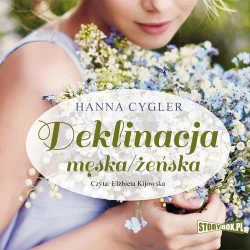 audiobook Deklinacja męska/żeńska - Hanna Cygler