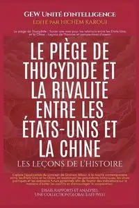 Le piège de Thucydide et la rivalité entre les États-Unis et la Chine - d'intelligence GEW Unité
