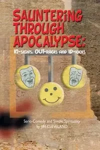 Sauntering Through Apocalypse - Cleveland Jim