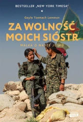 Za wolność moich sióstr. Walka o nasze jutro - Gayle Tzemach Lemmon, Agnieszka Myśliwy