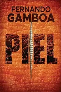 PIEL - FERNANDO GAMBOA