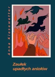 eBook Zaułek upadłych aniołów Powstały w latach 1968 – 2005 - Anna Kiesewetter epub mobi