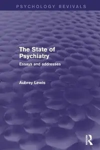 The State of Psychiatry - Lewis Aubrey