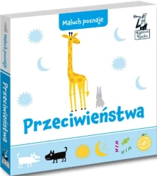 Kapitan Nauka Maluch poznaje. Przeciwieństwa - praca zbiorowa