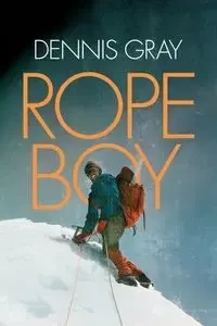 Rope Boy - Dennis Gray