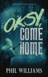 Oksy, Come Home - Williams Phil