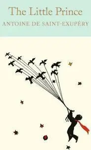 The Little Prince. Collector's Library - Antoine de Saint-Exupery
