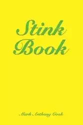 Stink Book - Mark Anthony Cook