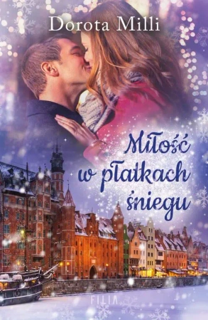 eBook Miłość w płatkach śniegu - Dorota Milli epub mobi