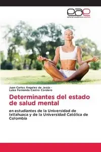 Determinantes del estado de salud mental - Juan Carlos Ángeles de Jesús