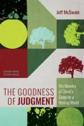 The Goodness of Judgment - Jeff McSwain