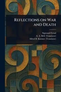 Reflections on War and Death - Freud Sigmund