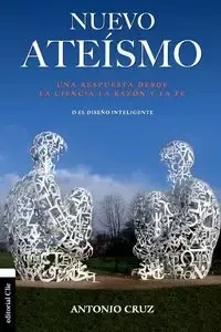 Nuevo ateísmo - Cruz Antonio