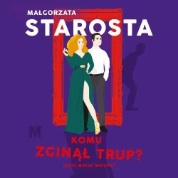 audiobook Komu zginął trup? - Małgorzata Starosta