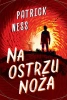 Na ostrzu noża - Patrick Ness, Agnieszka Hałas