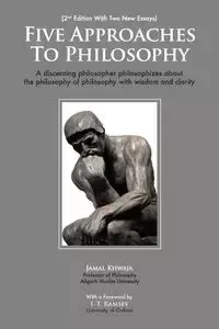 Five Approaches To Philosophy - Jamal Khwaja