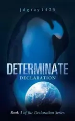 Determinate - jdgray1425