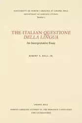 The Italian Questione della Lingua - Robert A. Hall Jr.
