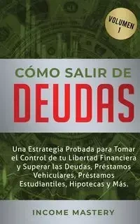 Cómo Salir de Deudas - Mastery Income