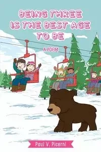 Being Three is the Best Age to Be - Paul V. Picerni